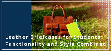 Briefcases for Students: Functionality and Style Combined