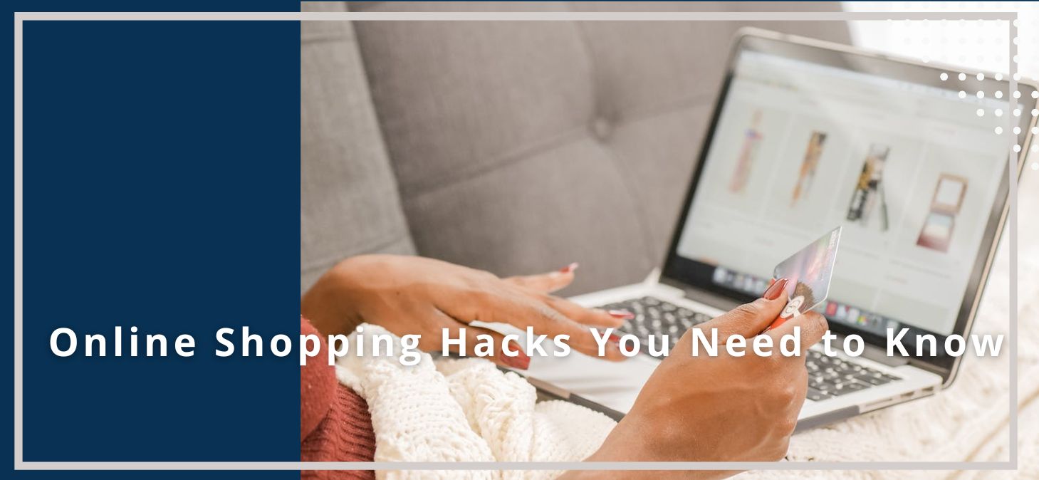 Online Shopping Hacks You Need to Know About