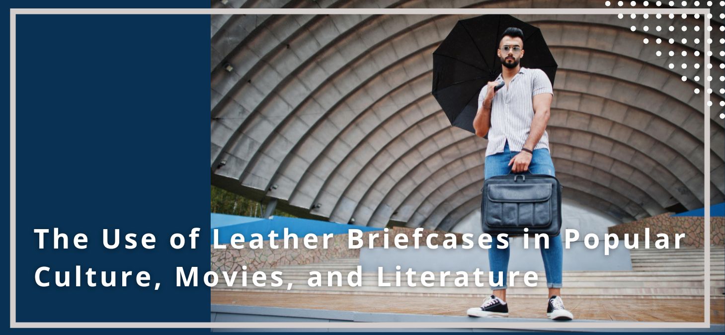 The Use of Briefcases in Popular Culture, Movies, and Literature
